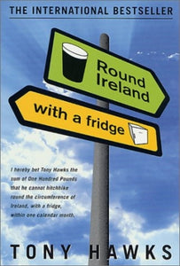 Round Ireland with a Fridge - by Tony Hawk